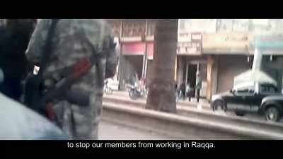 ...to stop our members
from working in Raqqa. - City of Ghosts