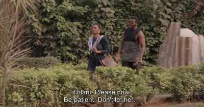 Tolani. Please now.
Be patient. Don't let her... - Swallow
