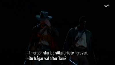 Tomorrow, I'll go to the
mine and enquire about work. - Jamestown