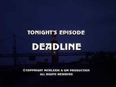Tonight's episode:
"Deadline." - The Streets of San Francisco