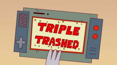 -Triple trashed.
-Wow. It took me weeks
to get to triple trashed. - ThunderCats Roar
