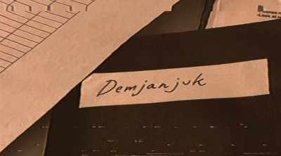 Uh, "Demjanjuk." - The Devil Next Door