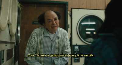 Uh... Your Chinese is getting
worse every time we talk. - Everything Everywhere All at Once