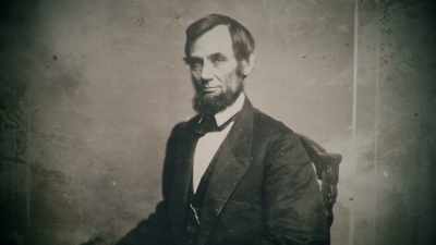 - Up in the north, - Abraham Lincoln