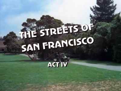 ( upbeat theme playing ) - The Streets of San Francisco