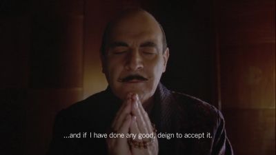 Watch over me
while I take my rest. - Agatha Christie's Poirot