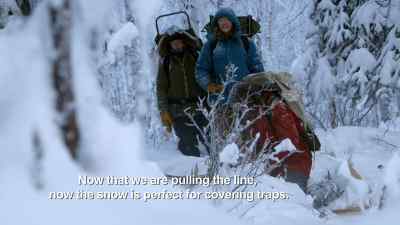 WE ARE ON OUR TRAPLINE
PULLING ALL OUR SETS - The Last Alaskans
