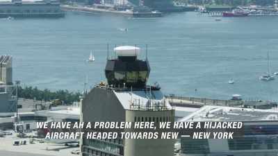 We have a hijacked
aircraft headed towards New - 9/11: The Day the World Stood Still