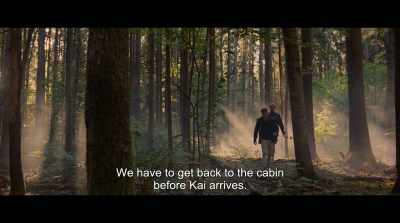 We have to get back to the cabin
before Kai arrives. - Lake of Death