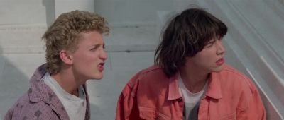 We know that name - Bill &amp; Ted's Excellent Adventure