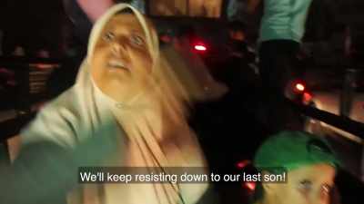 We will continue to resist until our last child! - Killing Gaza