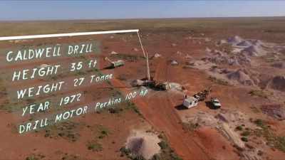 Weighing 27 tons, the Caldwell drill - Outback Opal Hunters