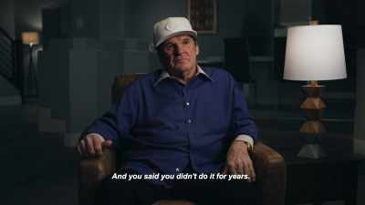 Well, I... I did say that. - Charlie Hustle & the Matter of Pete Rose