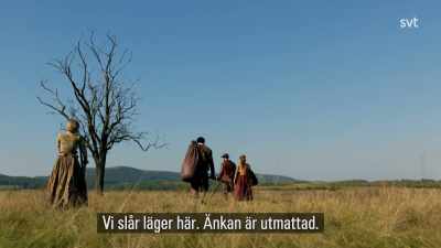 We'll make camp here.
The widow's exhausted. - Jamestown