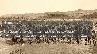 Well the Sioux
considered everybody - Hacking the Afterlife