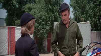 Well, you're not going
to like it around here, - Viva Knievel!