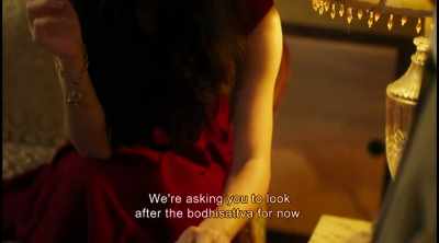 We're asking you to look
after the Bodhisattva for now. - The Bold, the Corrupt and the Beautiful