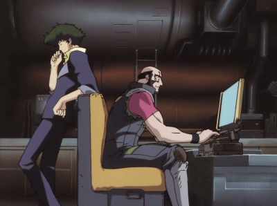 We're not the only ones
tracking Radical Edward. - Cowboy Bebop