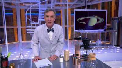 We're talking about space...
so, let's do something fun. - Bill Nye Saves the World
