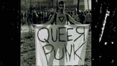 What else is supported
and sustained by society - Queercore: How to Punk a Revolution