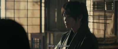 What is happiness? - Rurouni Kenshin: The Beginning