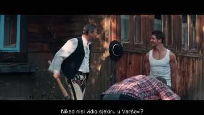 What? Haven't you seen an axe in Warsaw? - The Taming of the Shrewd