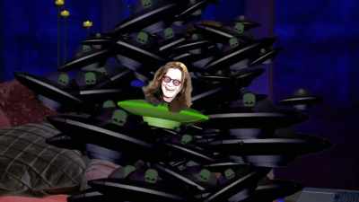 What in the hell is that?
Look at that. - The Osbournes Want to Believe