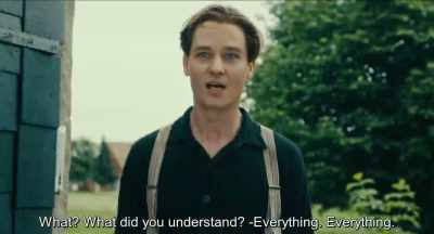 - What? What did you understand?
- Everything, everything.
. - Never Look Away