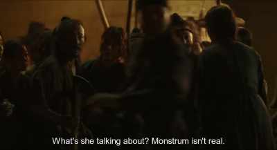 What's she talking about?
Monstrum isn't real. - Monstrum