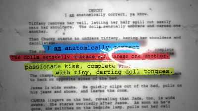 -When we were doing the doll
sex scene, we were ad-libbing. - Doc of Chucky