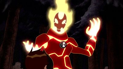 Whoa!
I'm on fire, - Ben 10
