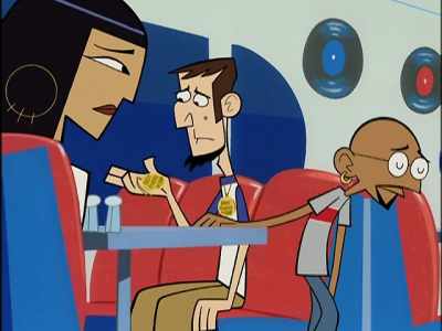 Why
don't you relax, - Clone High