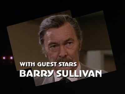 With guest stars
Barry Sullivan... - The Streets of San Francisco
