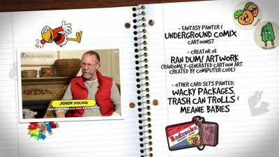 "Would you be interested in
doing a few Wacky Packages?" - 30 Years of Garbage: The Garbage Pail Kids Story