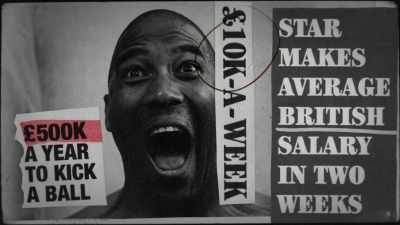 Wow! That is ama..."
And it sort of blew your mind. - Fever Pitch: The Rise of the Premier League