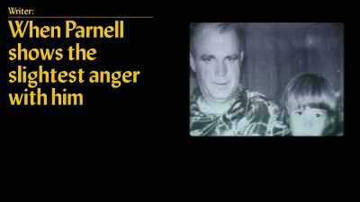 WRITER: When Parnell shows
the slightest anger with him - Captive Audience: A Real American Horror Story