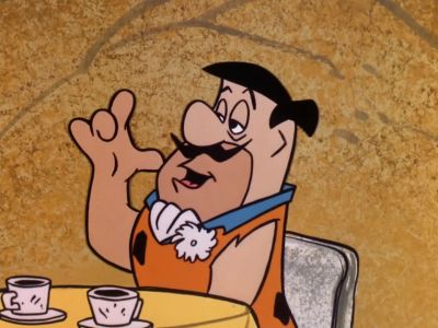 Yabba dabba dabba doo - The Flintstones