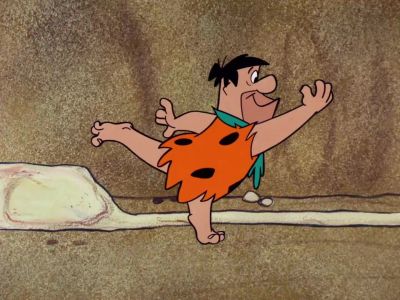 Yabba dabba doo - The Flintstones