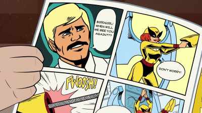 Yeah. When Birdgirl returns,
as foretold by the prophecy, - Birdgirl