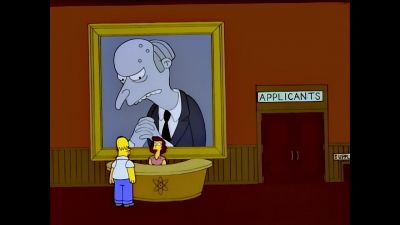 Yes? Are you
a new applicant? - The Simpsons