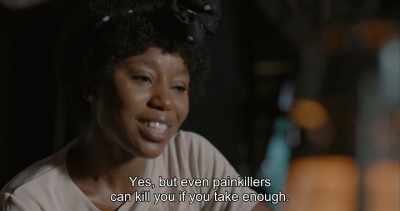 Yes, but even painkillers
can kill you if you take enough. - Swallow