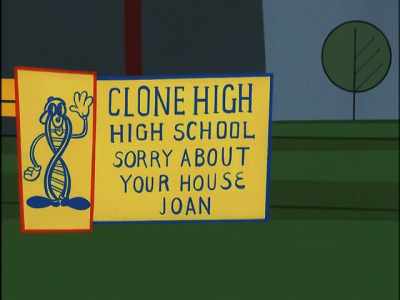 Yes, I do. Wesley. - Clone High