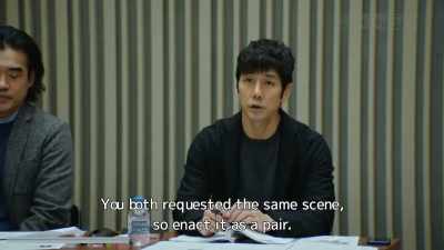 You both requested the same scene,
so enact it as a pair. - Drive My Car