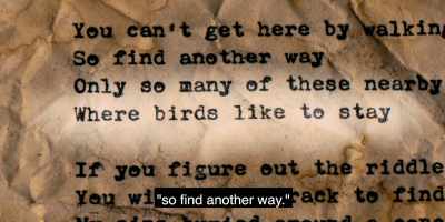 "You can't get here by
walking, so find another way." - The Blackwell Ghost 8