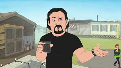 You chain down the trailer,
charge a $15 cover, - Trailer Park Boys: The Animated Series