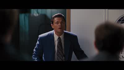 - You got it? - The Wolf of Wall Street