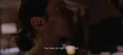 You have no right
to tell me that. - The Pink Cloud