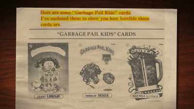 You know, here
are these gross cards - 30 Years of Garbage: The Garbage Pail Kids Story