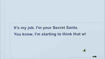 You know, I'm starting to think
that what you really need - With Love, Christmas