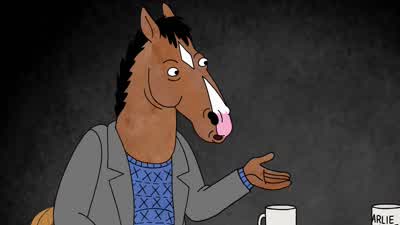 You know because in real lifeDid I already say the thing about the urethra - BoJack Horseman